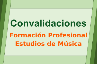 Convalidaciones: FP y estudios de Música